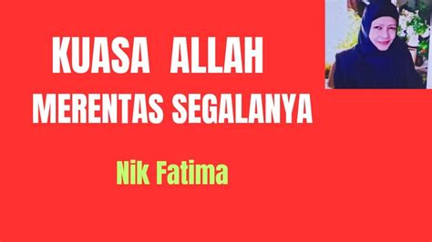 Nik Fatima Kuasa Allah Merentas Segalanya Alrazaq Pemberi Rezeqi Youtube