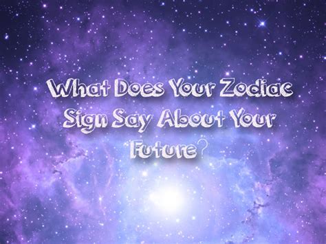 I might make up some of my own though. What Does Your Zodiac Sign Say About Your Future? | Playbuzz
