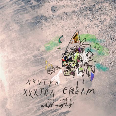 Xxxtra Cream [digital Version] Whiff Trophy