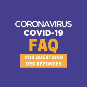 Think about who your question applies to: FAQ Covid-19 : vos questions, des réponses - Fédération ...