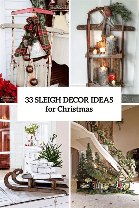33 Creative And Fun Sleigh Décor Ideas For Christmas Digsdigs