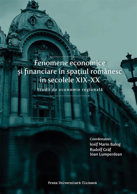 Fenomene Economice și Financiare în Spațiul Românesc în Secolele Xix