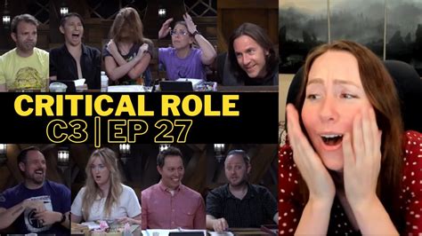 Critical Role Campaign 3 Episode 27 Reaction And Review Youtube