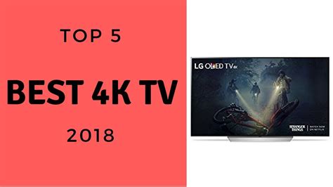 Top 5 Best 4k Tv 2018 Youtube