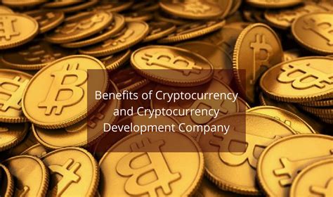 The definition and regulation of cryptocurrency has been a challenge. Benefits Of Cryptocurrency And Cryptocurrency Development ...