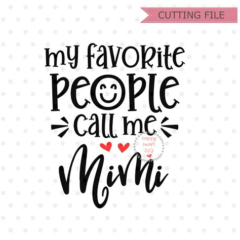 My Favorite People Call Me Mimi Svg Blessed Mimi Svg Nana Etsy