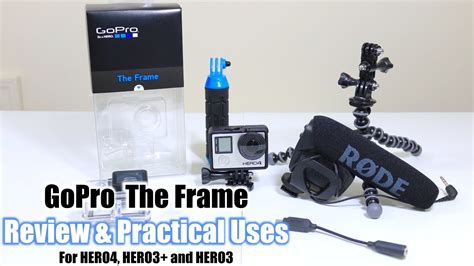 Gopro The Frame Mount Review And Practical Uses Gopro Hero4 Black