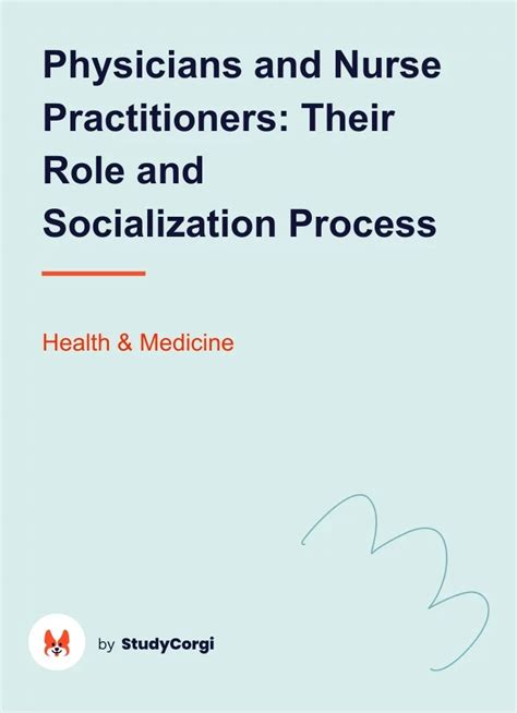 Physicians And Nurse Practitioners Their Role And Socialization