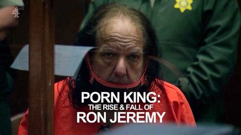 Channel Porn King The Rise And Fall Of Ron Jeremy P