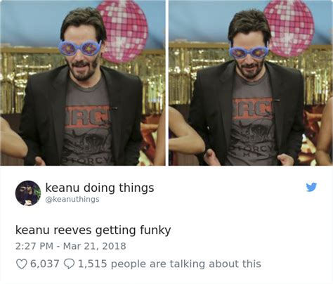 Keanu Reeves Is Doing Things And The Internet Cant Stop Laughing At It