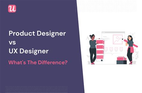 Product Designer Vs Ux Designer Whats The Difference