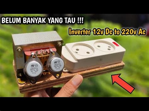 Cara Membuat Inverter V To V Youtube