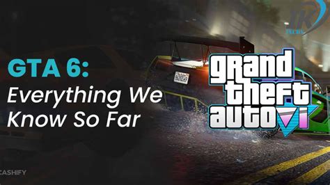 gta 6 here s everything we know so far ik techy