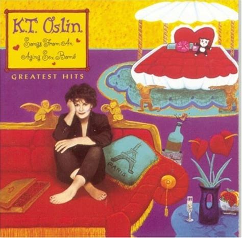 Greatest Hits Songs From An Aging Sex Bomb Kt Oslin Songs