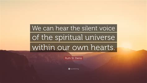 A silent voice by toritama on deviantart. Ruth St. Denis Quote: "We can hear the silent voice of the spiritual universe within our own ...