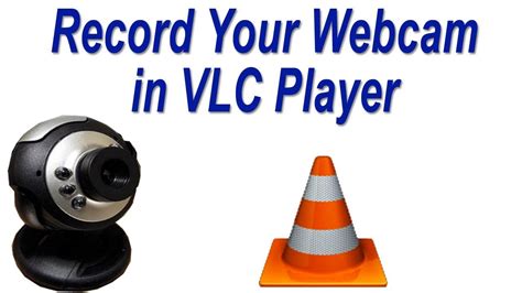 How To Record Your Webcam In VLC Media Player Laptop Webcam Recording YouTube