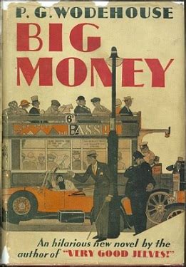 High rollers, big ballers, we got the cash, we goth the dollars big biz the life we live thats how it was, and thats how it is! Big Money (novel) - Wikipedia