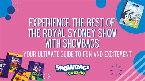 Experience The Best Of The Royal Sydney Show With Showbags Your