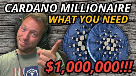 CARDANO ADA HOW TO BECOME A CARDANO MILLIONAIRE HERE S WHAT YOU