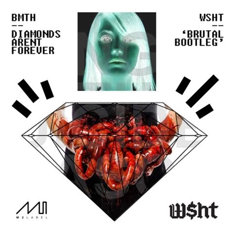 BMTH Diamonds Aren T Forever WSHT Brutal Bootleg By Dr Wesh Free