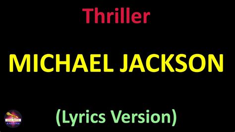 Michael Jackson Thriller Lyrics Version Youtube