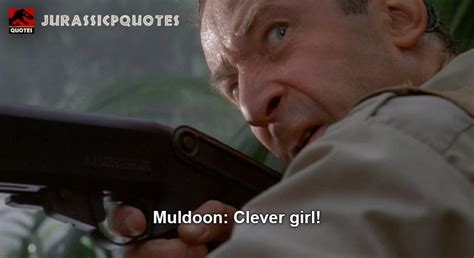 Jurassic Park Quotes On Twitter Muldoon Clever Girl Jurassicpark