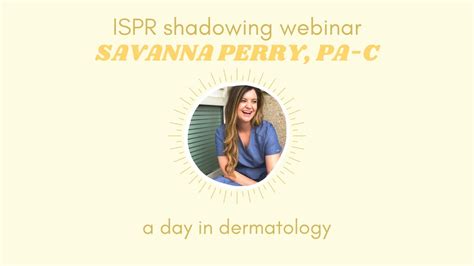 Virtual Shadowing Savanna Perry Dermatology Pa Youtube