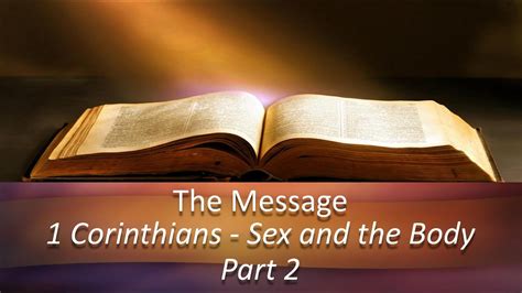 Another Sermon About Sex 1 Corinthians Sex And The Body Part 2 100422 Youtube