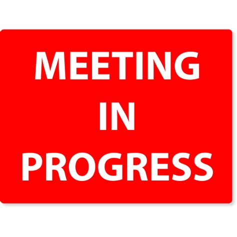 In this week, we will learn on how phrases are composed in malay language. Meeting In Progress Engraved Plastic Sign | 6" x 8 ...