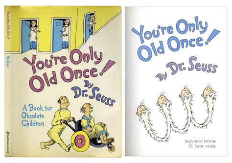Lot Detail Dr Seuss Youre Only Old Once First Edition First