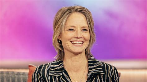 jodie foster reveals she d be all for social media but only to watch one thing hello