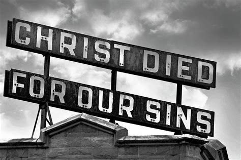 Christ Died For Our Sins Photograph By Robert Frank Gabriel Fine Art