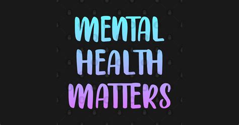 Mental Health Matters Awareness Its Ok Not To Be Okay You Can Be