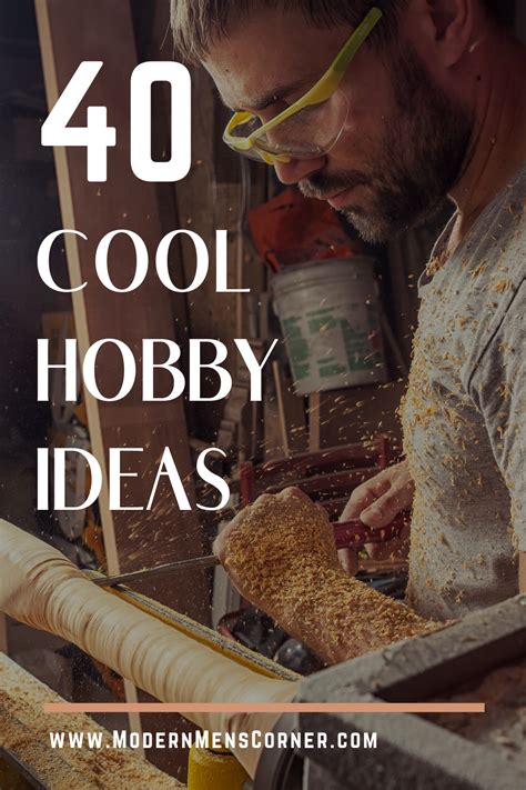 Hobby Ideas Hobbies Ideas Perfect For Anyone Modern Men S Corner Best Hobbies For Men