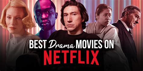 The Best Drama Movies On Netflix Right Now June 2021