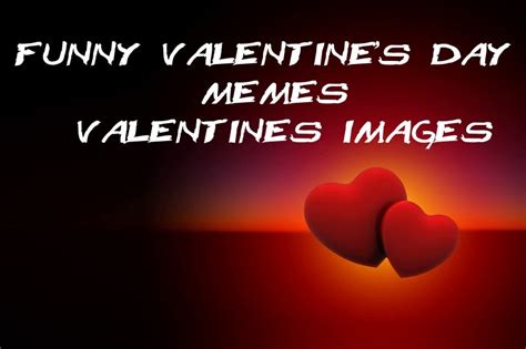 102 Funny Valentines Day Memes Valentines Images