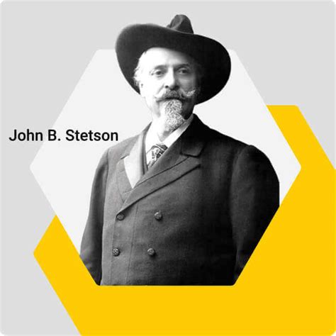 John B Stetson Boss Of The American Plains