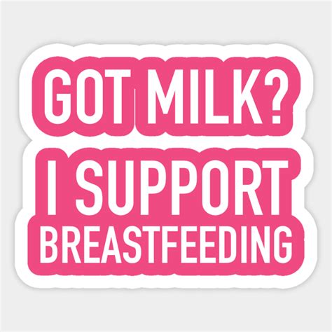 I Support Breastfeeding Breastfeeding Sticker Teepublic