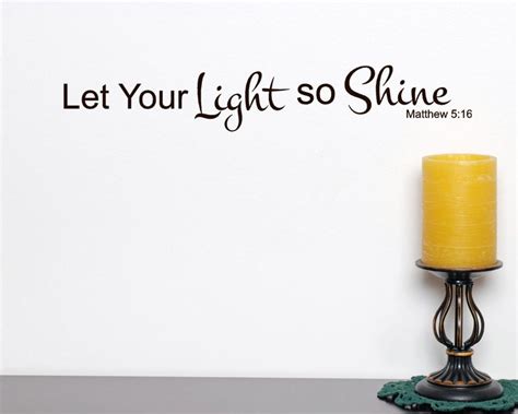 Let Your Light So Shine Vinyl Wall Decal Matthew 5 16