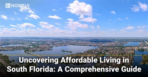 Uncovering Affordable Living in South Florida in 2024 | HOMEiA