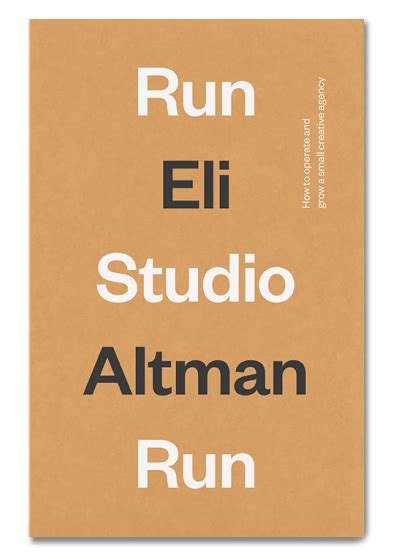 Run Studio Run - How to operate and grow a small creative studio By Eli Altman | Creative studio ...
