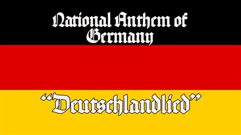 National Anthem Of Germany Deutschlandlied Youtube