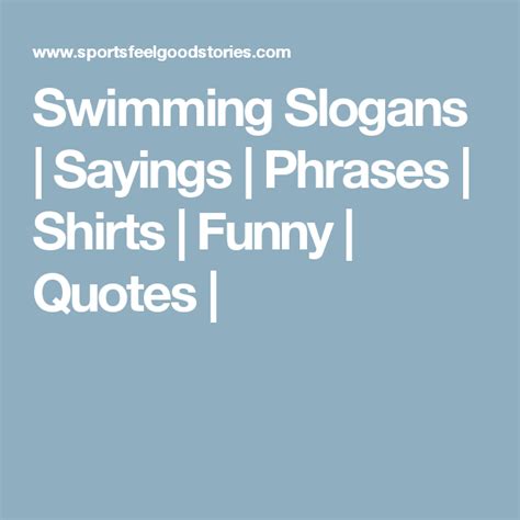 Swimming Slogans Sayings Phrases Shirts Funny Quotes Swim Team Mom Swim Team Party