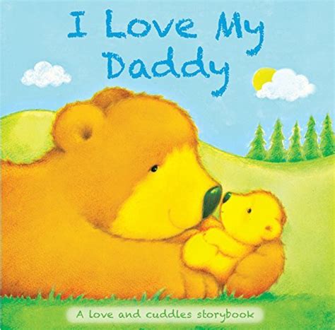 I Love Mydaddy Chunky Storyboard By Igloo Books Goodreads