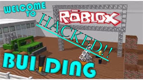 Roblox Welcome To Roblox Building Gear Hack Youtube