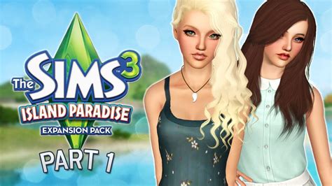 Lets Play The Sims 3 Island Paradise Part 1 Isla Paradiso Youtube
