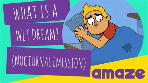 What is a Wet Dream? (Nocturnal Emission) - YouTube