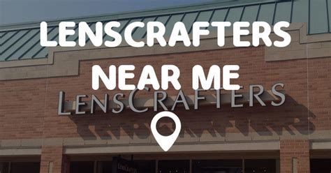 Check spelling or type a new query. LENSCRAFTERS NEAR ME - Points Near Me