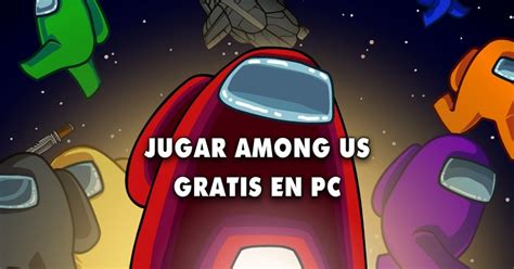 Check spelling or type a new query. Cómo jugar Among Us gratis en tu PC - Liga de Gamers