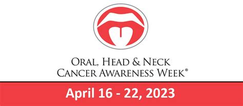 Oral Head And Neck Cancer Awareness Week Ent And Audiology News